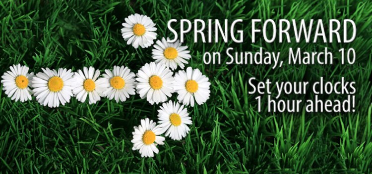 Spring Forward Sunday March 10 2013